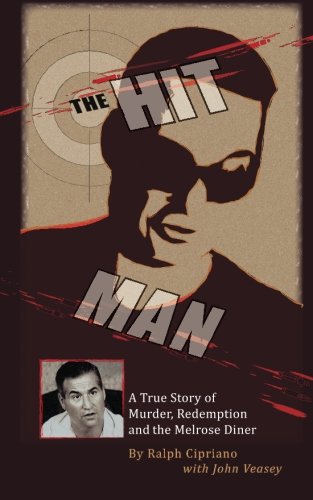 The Hitman: The True Story of Murder, Redemption and the Melrose Diner