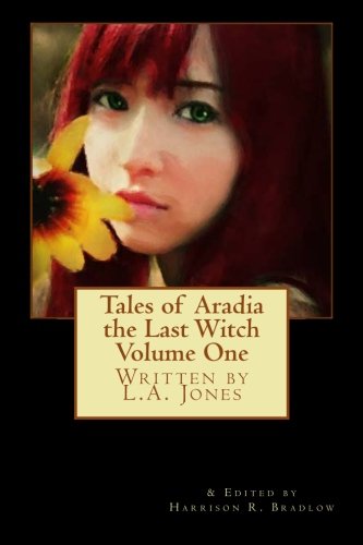 Tales of Aradia the Last Witch Volume One (Volume 1)