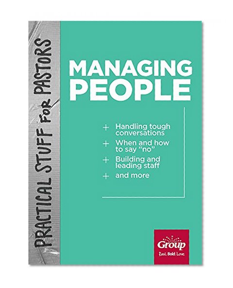 Practical Stuff for Pastors: Managing People