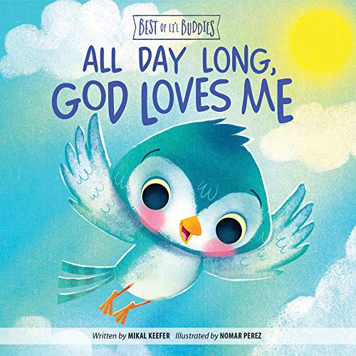 Book Cover All Day Long, God Loves Me (Best of Li’l Buddies)