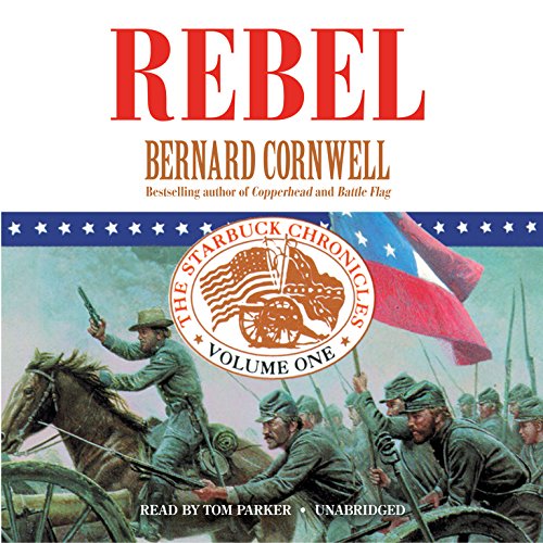 Rebel  (Starbuck Chronicles, Book 1) (The Starbuck Chronicles)