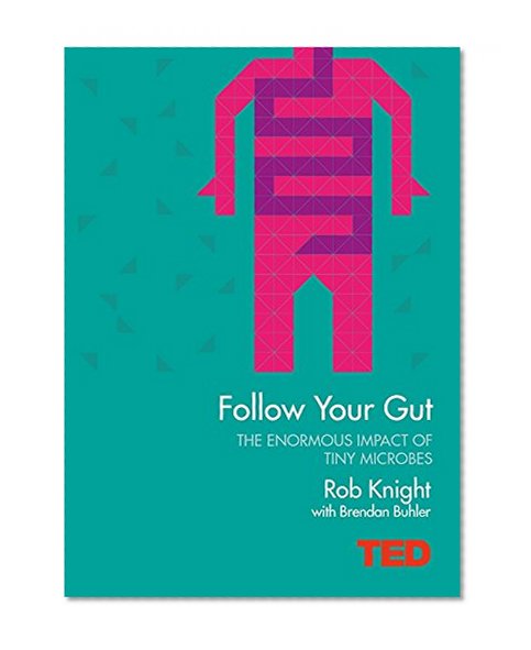 Follow Your Gut (Ted)