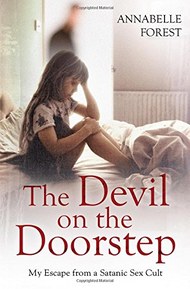 The Devil on the Doorstep: My Escape From a Satanic Sex Cult