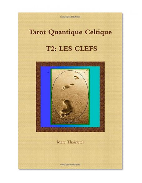 TQC, T2: Les clefs (French Edition)