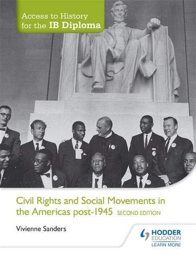 Book Cover Access to History for the IB Diploma: Civil Rights and social movements in the Americas post-1945 Second Edition