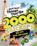 Busy Busy Things That Go with 2000 Stickers