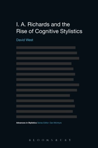 I. A. Richards and the Rise of Cognitive Stylistics (Advances in Stylistics)