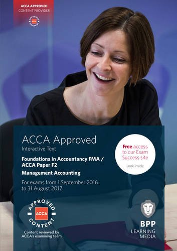 FIA Foundations in Management Accounting FMA (ACCA F2): Interactive Text