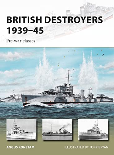 British Destroyers 1939–45: Pre-war classes (New Vanguard)