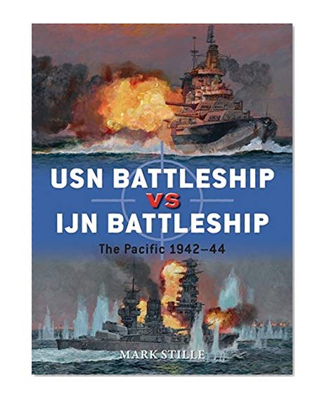 Book Cover USN Battleship vs IJN Battleship: The Pacific 1942–44 (Duel)