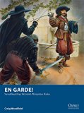 En Garde!: Swashbuckling Skirmish Wargames Rules (Osprey Wargames)