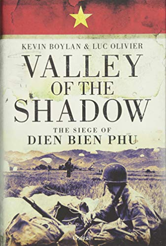 Book Cover Valley of the Shadow: The Siege of Dien Bien Phu