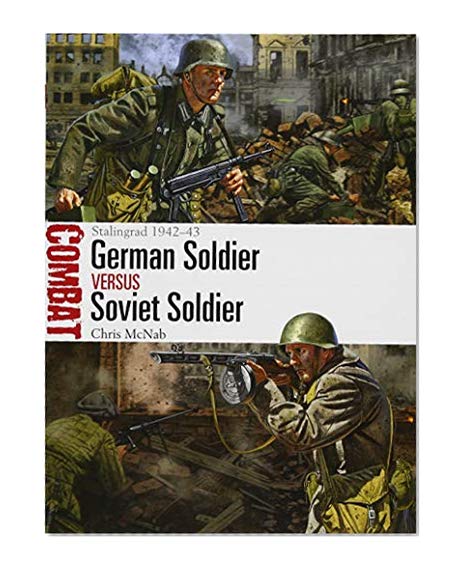 Book Cover German Soldier vs Soviet Soldier: Stalingrad 1942–43 (Combat)