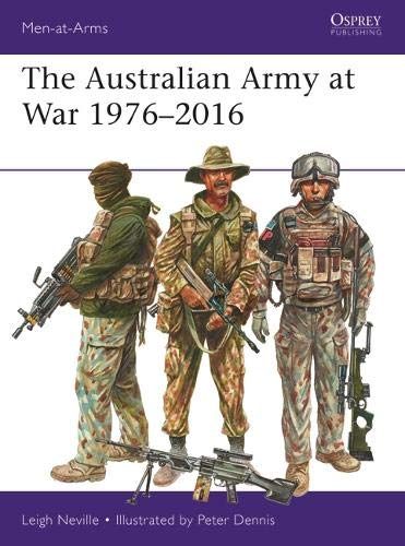 Book Cover The Australian Army at War 1976-2016 (Men-at-Arms)