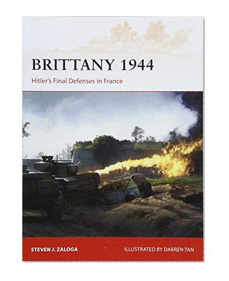 Book Cover Brittany 1944: Hitler’s Final Defenses in France (Campaign)