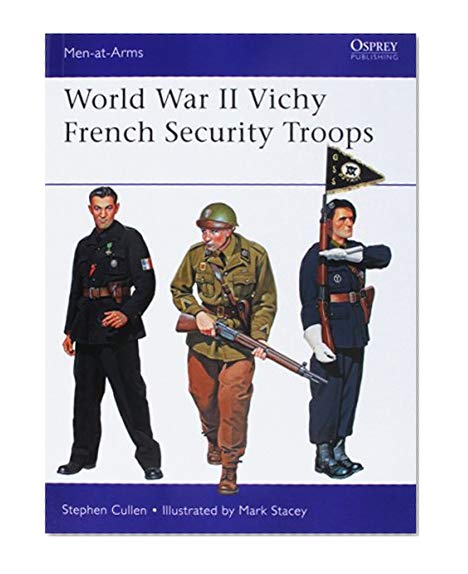 Book Cover World War II Vichy French Security Troops (Men-at-Arms)