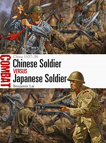 Book Cover Chinese Soldier vs Japanese Soldier: China 1937-38 (Combat)