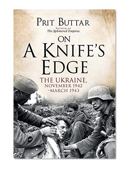 Book Cover On a Knife's Edge: The Ukraine, November 1942–March 1943