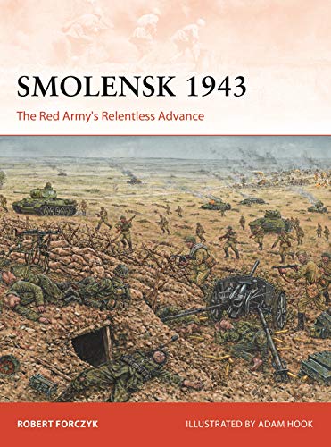 Book Cover Smolensk 1943: The Red Army's Relentless Advance (Campaign)