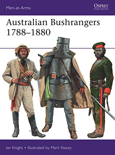 Book Cover Australian Bushrangers 1788â€“1880 (Men-at-Arms)