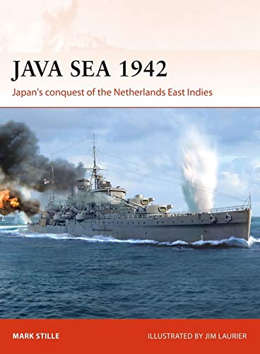 Book Cover Java Sea 1942: Japan's conquest of the Netherlands East Indies: 344 (Campaign)