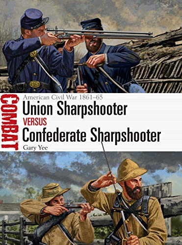 Book Cover Union Sharpshooter vs Confederate Sharpshooter: American Civil War 1861â€“65 (Combat)