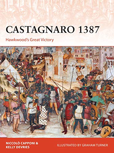 Book Cover Castagnaro 1387: Hawkwood's Great Victory (Campaign)