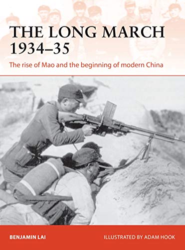 Book Cover The Long March 1934-35: The rise of Mao and the beginning of modern China (Campaign)