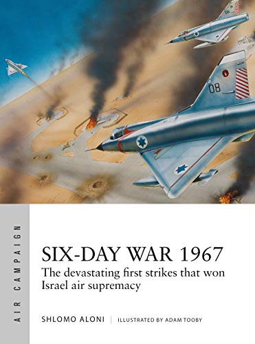 Book Cover Six-Day War 1967: Operation Focus and the 12 hours that changed the Middle East (Air Campaign)
