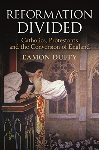 Book Cover Reformation Divided: Catholics, Protestants and the Conversion of England