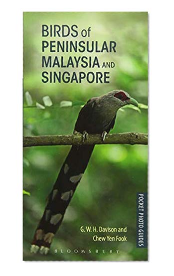Birds of Peninsular Malaysia and Singapore