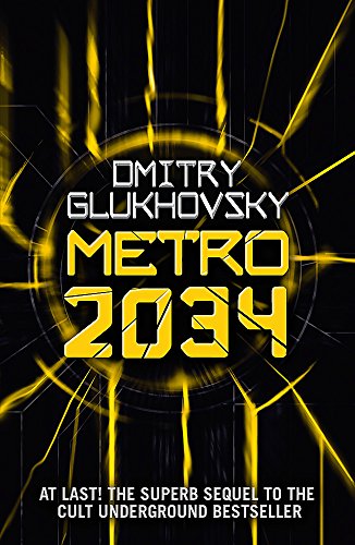 Book Cover METRO 2034. The sequel to Metro 2033.: American edition (METRO by Dmitry Glukhovsky)