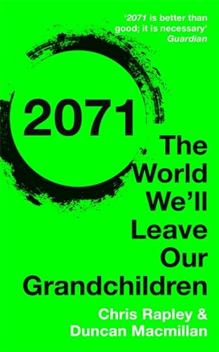 2071: The World Weâ€™ll Leave Our Grandchildren