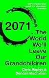 2071: The World Weâ€™ll Leave Our Grandchildren