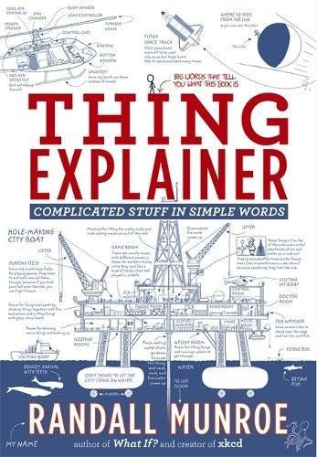 Book Cover Thing Explainer: Complicated Stuff in Simple Words