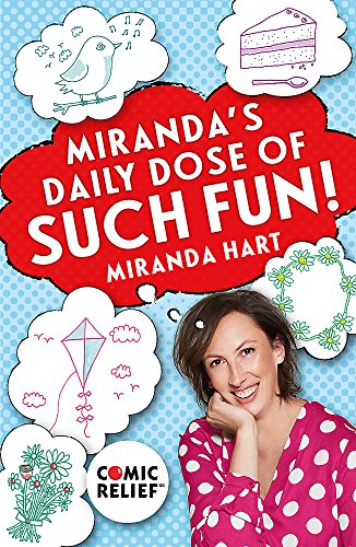 Book Cover Miranda's Daily Dose of Such Fun!: 365 joy-filled tasks to make your life more engaging, fun, caring and jolly