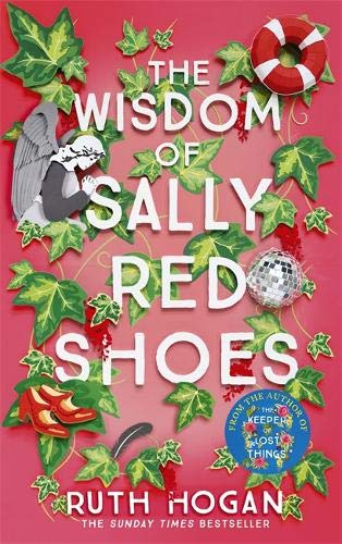 Book Cover The Wisdom of Sally Red Shoes: The new novel from the author of The Keeper of Lost Things