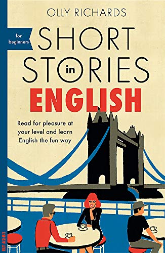 Book Cover Short Stories in English for Beginners: Read for pleasure at your level, expand your vocabulary and learn English the fun way! (Foreign Language Graded Reader Series)
