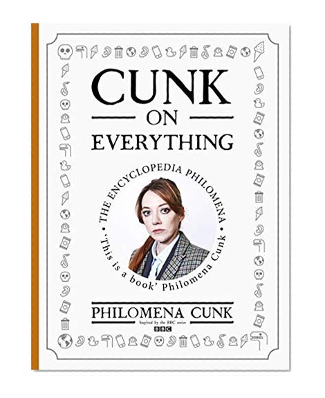 Cunk on Everything: The Encyclopedia Philomena