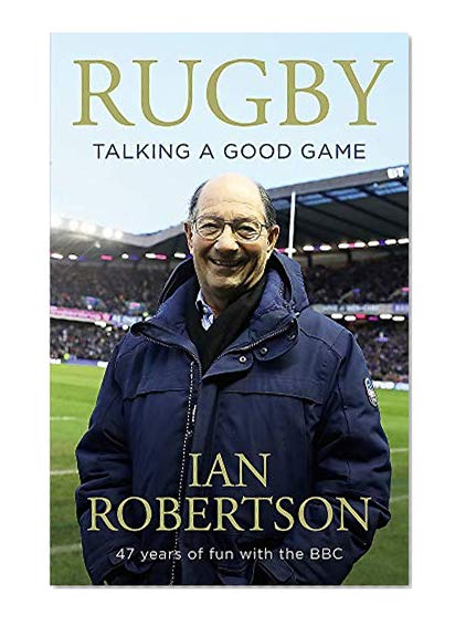 Rugby: Talking A Good Game: The Perfect Gift for Rugby Fans