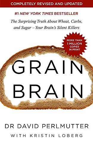 Book Cover Grain Brain: The Surprising Truth about Wheat, Carbs, and Sugar - Your Brain's Silent Killers