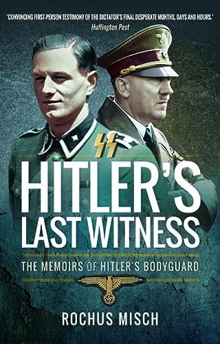 Book Cover Hitler's Last Witness: The Memoirs of Hitler's Bodyguard