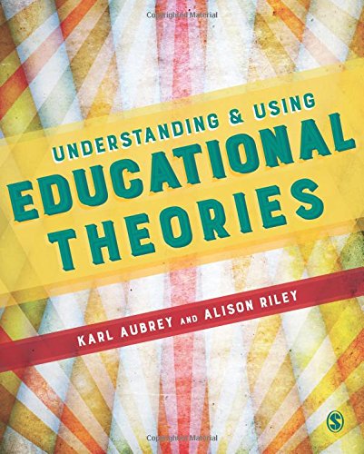 Book Cover Understanding and Using Educational Theories