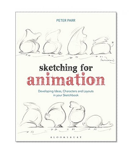 Book Cover Sketching for Animation: Developing Ideas, Characters and Layouts in Your Sketchbook (Required Reading Range)