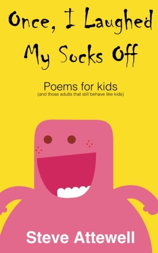 Book Cover Once, I Laughed My Socks Off - Poems for kids