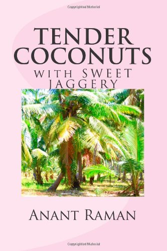 TENDER COCONUTS with SWEET JAGGERY