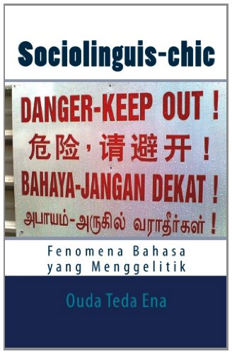 Sociolinguis-chic: Fenomena Bahasa yang Menggelitik (Indonesian Edition)