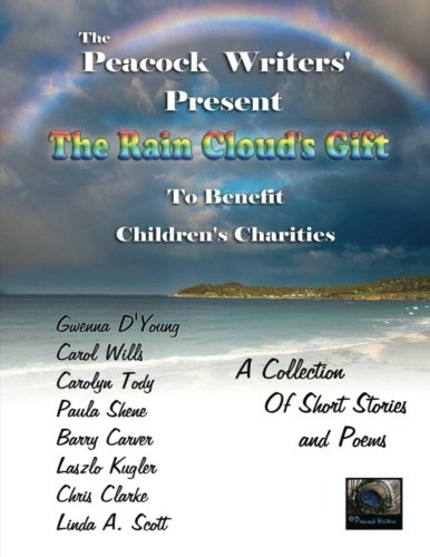 The Rain Cloud's Gift: To Benefit Children's Charities (Volume 2)