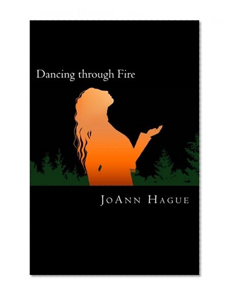Dancing through Fire