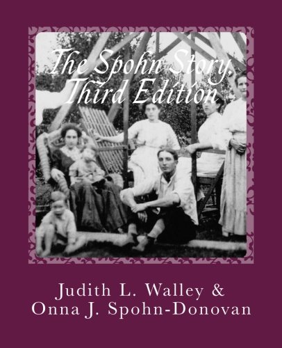 The Spohn Story: The Third Edition